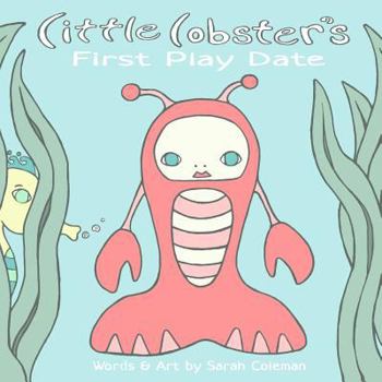 Paperback Little Lobster's First Play Date Book