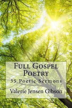 Paperback Full Gospel Poetry: 55 Poetic Sermons Book