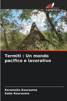 Paperback Termiti: Un mondo pacifico e lavorativo [Italian] Book