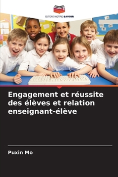 Paperback Engagement et réussite des élèves et relation enseignant-élève [French] Book