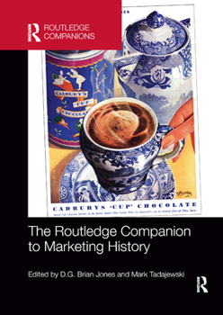 The Routledge Companion to Marketing History - Book  of the Routledge Companions