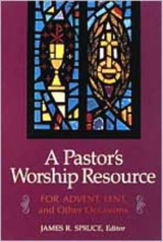 Paperback Pastor's Worship Resource: For Advent, Lent, and Other Occasions Book