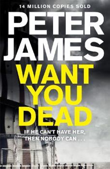 Want You Dead - Book #10 of the Roy Grace