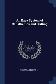 Paperback An Easy System of Calisthenics and Drilling Book