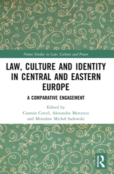 Paperback Law, Culture and Identity in Central and Eastern Europe: A Comparative Engagement Book