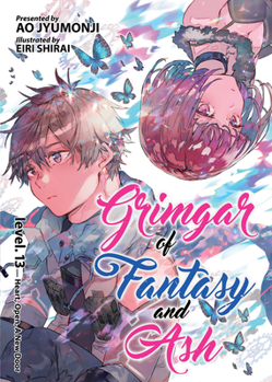Grimgar of Fantasy and Ash (Light Novel) Vol. 13 - Book #13 of the Grimgar of Fantasy and Ash Light Novel