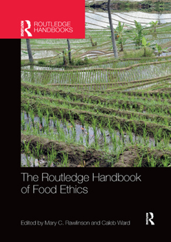Paperback The Routledge Handbook of Food Ethics Book