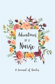 Paperback Adventures of a Nurse: A Journal of Quotes Book