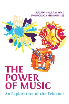 Paperback The Power of Music: An Exploration of the Evidence Book