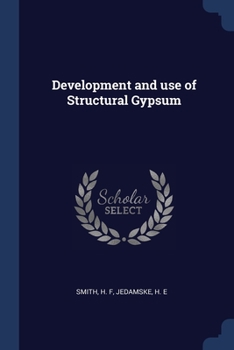 Paperback Development and use of Structural Gypsum Book