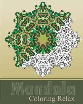 Paperback Mandala Coloring Relax: Art Therapy Relaxation, Reduce Stress with Coloring Meditation, Self-Help Creativity, Use of Color Techniques, Stress Book