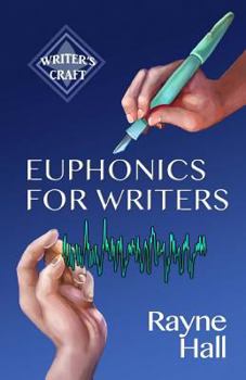 Paperback Euphonics for Writers: Professional Techniques for Fiction Authors Book