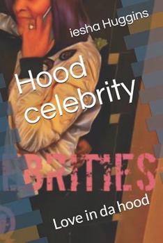 Paperback Hood celebrity: Love in da hood Book