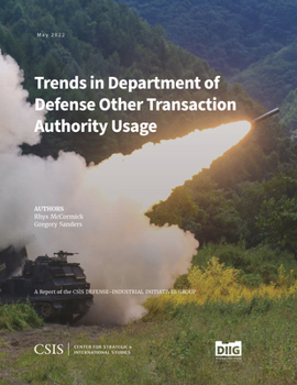 Paperback Trends in Department of Defense Other Transaction Authority Usage Book