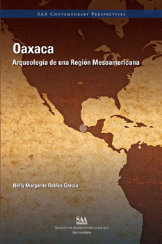 Paperback Oaxaca: Arqueología de Una Región Mesoamericana Book