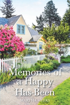 Paperback Memories of a Happy Has-Been Book