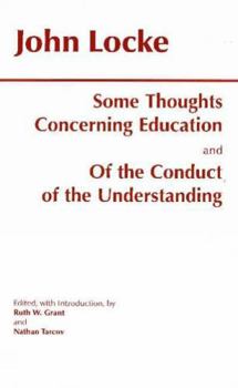 Paperback Some Thoughts Concerning Education and of the Conduct of the Understanding Book