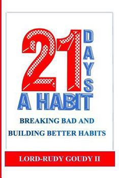 Paperback 21 Days A Habit: Creating better habits for a better you Book