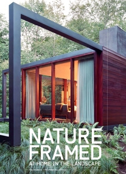 Hardcover Nature Framed: At Home in the Landscape Book