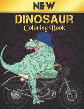 Paperback Dinosaur Coloring Book New: 50 Dinosaur Coloring Book Fun Designs Coloring Book Dinosaur for Kids Boys Girls and Adult Relax Gift for Animal Lover Book