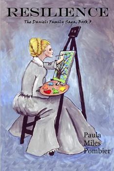 Resilience: The Daniels Family Saga: Book 3