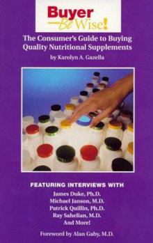 Paperback The Consumer's Guide to Buying Quality Nutritional Supplements Book