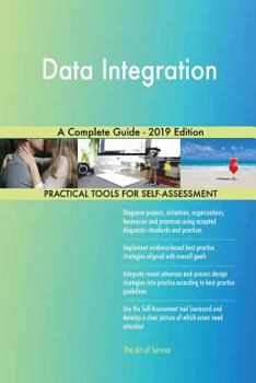 Paperback Data Integration A Complete Guide - 2019 Edition Book