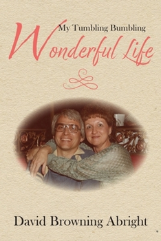 Paperback My Tumbling Bumbling Wonderful Life Book