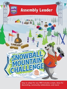 Vbs 2026 Snowball Mountain Challenge Assembly Leader: Find Your Strength in God