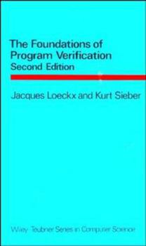 Hardcover The Foundations of Program Verification Book