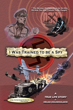 Paperback I Was Trained To Be A Spy: A True Life Story Book