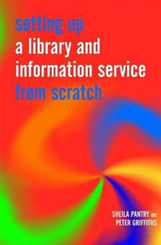 Paperback Setting Up a Library and Information Service from Scratch Book