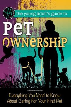 Paperback Pet Ownership: Everything You Need to Know about Caring for Your First Pet Book