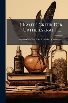 Paperback J. Kant's Critik Der Urtheilskraft ...... [German] Book