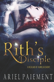 Paperback Rith's Disciple: A High Fantasy Romance Short Book