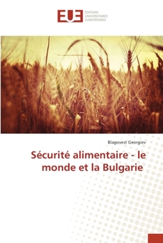 Paperback Sécurité alimentaire - le monde et la Bulgarie [French] Book