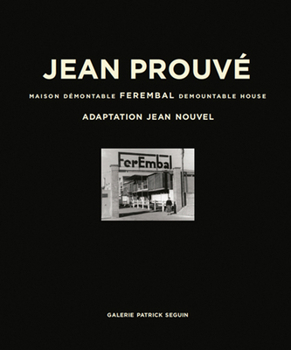 Jean Prouve Ferembal Demountable House