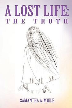 Paperback A Lost Life: The Truth Book