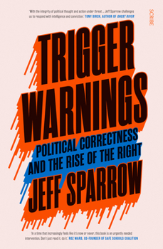 Paperback Trigger Warnings: Political Correctness and the Rise of the Right Book