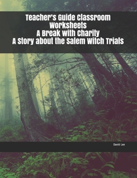 Paperback Teacher's Guide Classroom Worksheets A Break with Charity A Story about the Salem Witch Trials Book