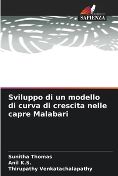 Sviluppo di un modello di curva di crescita nelle capre Malabari (Italian Edition)