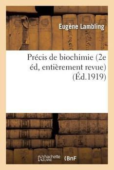 Paperback Précis de Biochimie 2e Édition, Entièrement Revue [French] Book