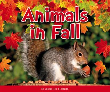 Animals in Fall - Book  of the Welcome, Fall!