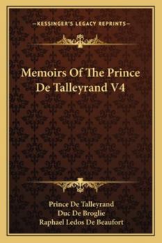 Paperback Memoirs Of The Prince De Talleyrand V4 Book