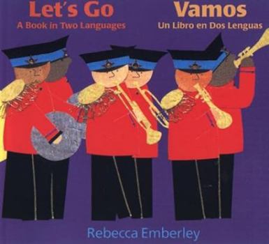 Hardcover Let's Go: A Book in Two Languages / Vamos: Un Libro en Dos Lenguas (English and Spanish Edition) Book