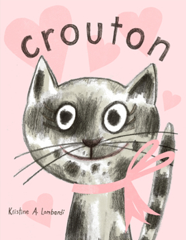 Hardcover Crouton: One Cat's Adoption Tale Book