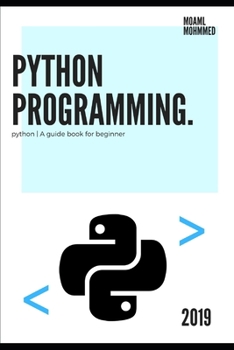 Paperback Python programming: Python programming - Programming for the Absolute Beginner Book