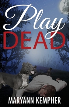 Play Dead: A Detective Jack Harney Murder Mystery - Book #4 of the Under the Moonlight