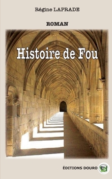 Paperback Histoire de Fou [French] Book