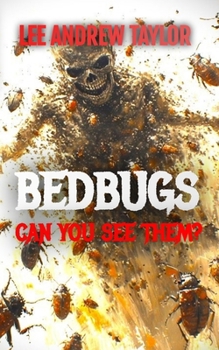 Paperback BEDBUGS (Can you see them?): An alien, man-eating insect story Book